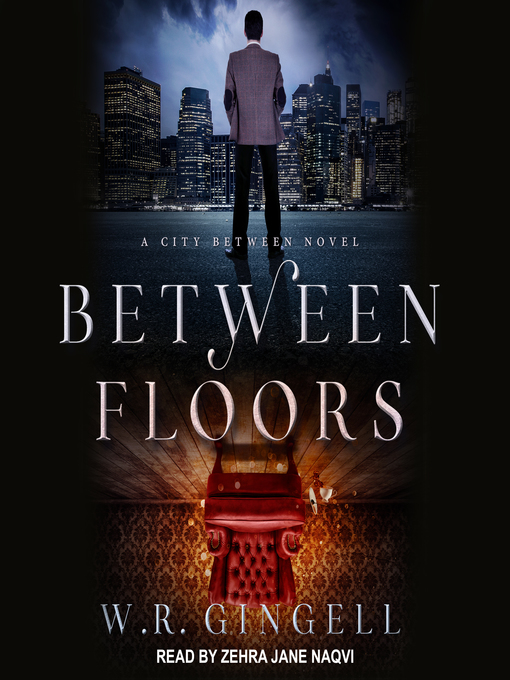 Title details for Between Floors by W.R. Gingell - Available